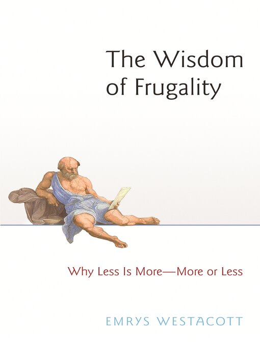 Title details for The Wisdom of Frugality by Emrys Westacott - Wait list